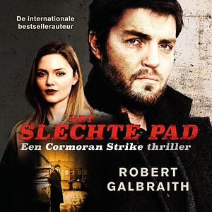 Het slechte pad by Robert Galbraith