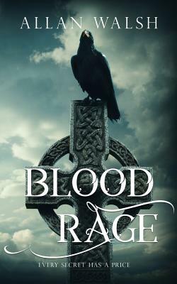 Blood Rage by Allan Walsh