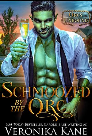 Schmoozed by the Orc by Veronika Kane