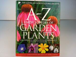 A-Z Encyclopedia Of Garden Plants by H. Marc Cathey, Christopher Brickell