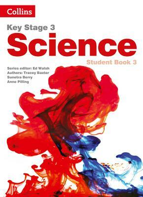 Key Stage 3 Science -- Student Book 3 [second Edition] by Sarah Askey, Tracey Baxter