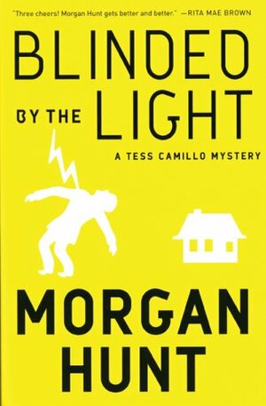 Blinded by the Light by Morgan Hunt
