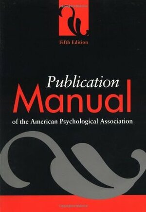 Publication Manual of the American Psychological Association by American Psychological Association