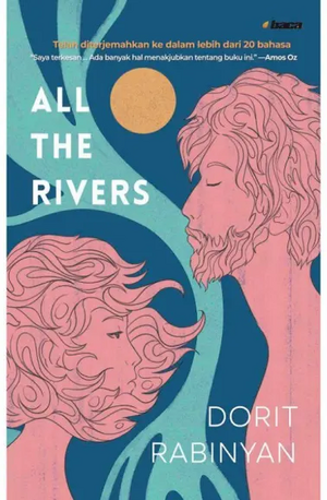 All the Rivers by Dorit Rabinyan