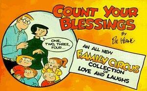 Count Your Blessings: A Family Circus Collection by Bil Keane