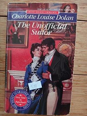 The Unofficial Suitor by Charlotte Louise Dolan