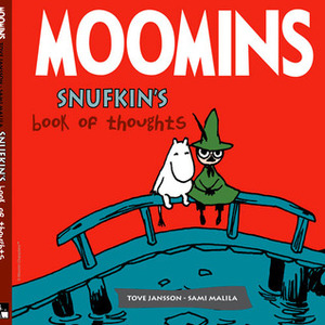 Snufkin's Book of Thoughts by Tove Jansson, Sami Malila