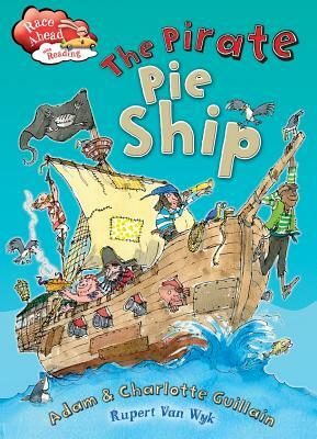 The Pirate Pie Ship by Charlotte Guillain, Adam Cuillain