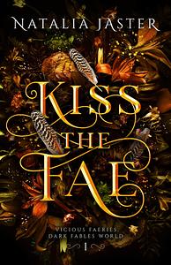 Kiss the Fae by Natalia Jaster