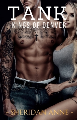 Tank: Kings of Denver by Sheridan Anne