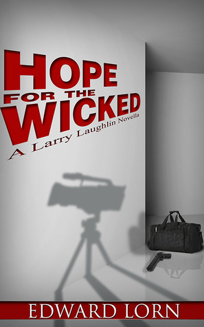 Hope for the Wicked by Edward Lorn