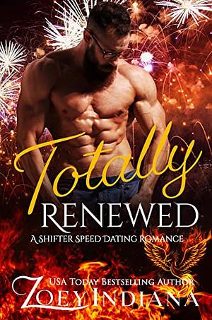 Totally Renewed by Zoey Indiana