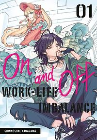 On and Off: Work-Life Imbalance 01 by Shinnosuke Kanazawa