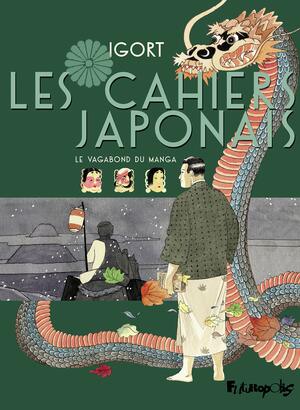 Les cahiers japonais : Le vagabond du manga by Igort