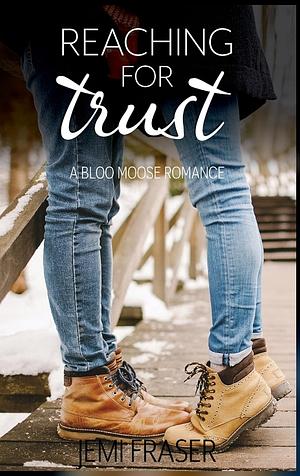 Reaching For Trust by Jemi Fraser