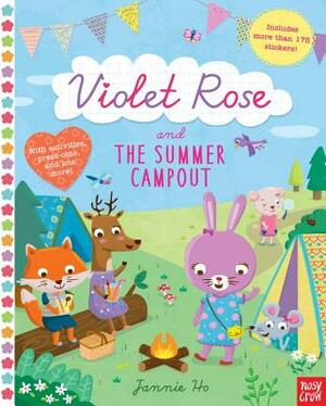 Violet Rose and the Summer Campout by Nosy Crow
