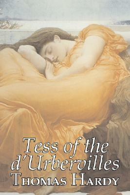 Tess of the D'Urbervilles by Thomas Hardy, Fiction, Classics by Thomas Hardy