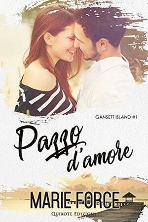 Pazzo d'Amore by Marie Force