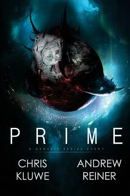 Prime: A Genesis Series Event by Chris Kluwe, Andrew Reiner