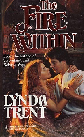 The Fire Within by Lynda Trent, Linda Trent