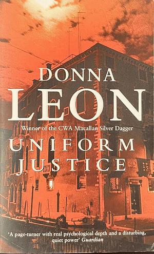 Uniform Justice by Donna Leon