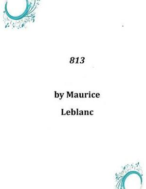 813 by Maurice Leblanc