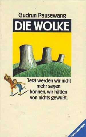 Die Wolke by Gudrun Pausewang, Ingrid Mjöberg