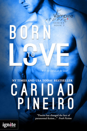 Born to Love by Caridad Piñeiro