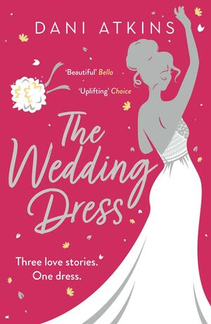 The Wedding Dress by Dani Atkins