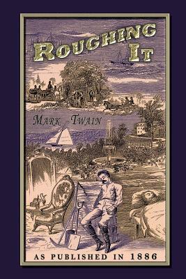 Roughing It by Mark Twain