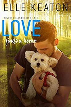 Love Finds a Home by Elle Keaton