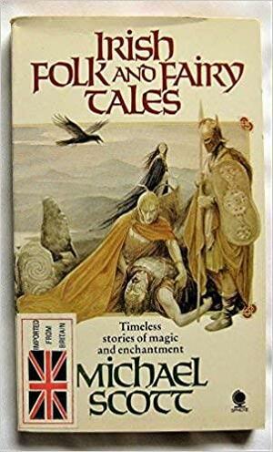 Irish Folk and Fairy Tales, Volume 1 by Michael Scott