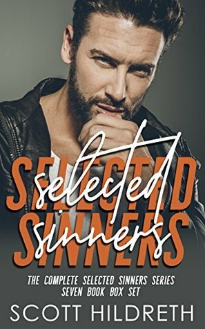 Selected Sinners Box Set : Seven Full-Length MC Romance Novels by Scott Hildreth