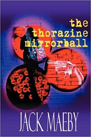 The Thorazine Mirrorball by Jack Maeby