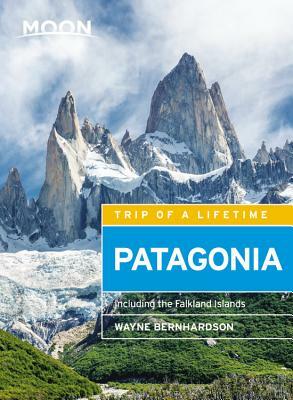 Moon Patagonia: Including the Falkland Islands by Wayne Bernhardson