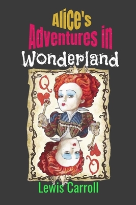 Alice's Adventures in Wonderland by Lewis Carroll