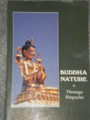 Buddha Nature by Arya Maitreya, Khenchen Thrangu, Asanga