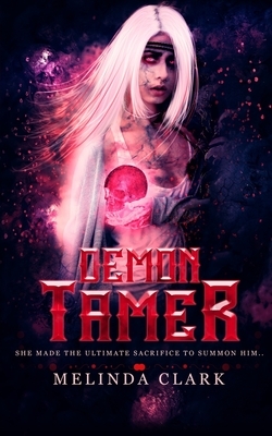 Demon Tamer by Melinda Clark