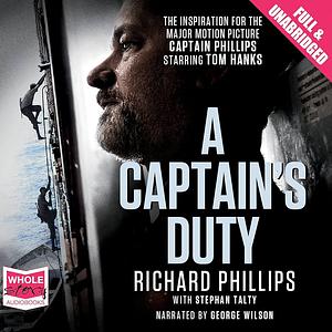 A Captain's Duty by Richard Phillips