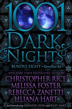 1001 Dark Nights: Bundle Eight by Jennifer Lyon, Rebecca Zanetti, Riley Hart, Christopher Rice, Liliana Hart, Melissa Foster