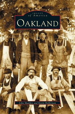 Oakland by Kevin Heffernan, John Madden