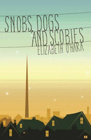 Snobs, Dogs and Scobies by Éilís Ní Dhuibhne, Elizabeth O'Hara