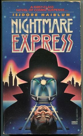Nightmare Express by Isidore Haiblum