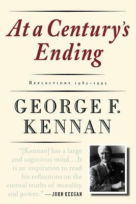 At a Century's Ending: Reflections, 1982-1995 by George F. Kennan
