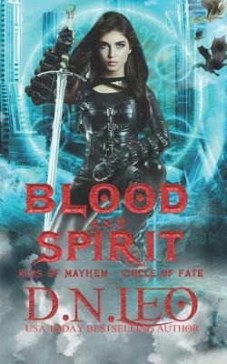 Blood and Spirit: Kiss of Mayhem by D. N. Leo