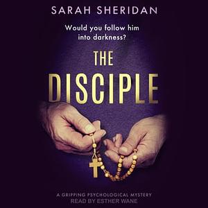 The Disciple by Sarah Sheridan