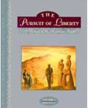 Pursuit of Liberty: To 1870 by Stephen Nissenbaum, Raymond Jackson Wilson, James B. Gilbert
