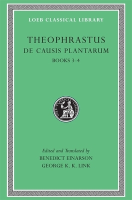 de Causis Plantarum, Volume II: Books 3-4 by Theophrastus