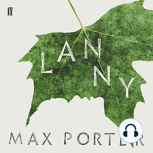 Lanny by Max Porter