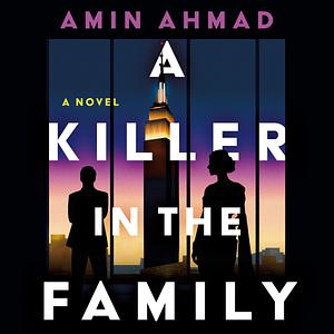 A Killer in the Family by Amin Ahmad